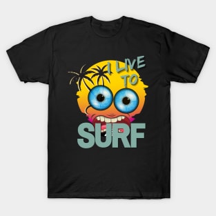 Funky Fred I Live To Surf design T-Shirt